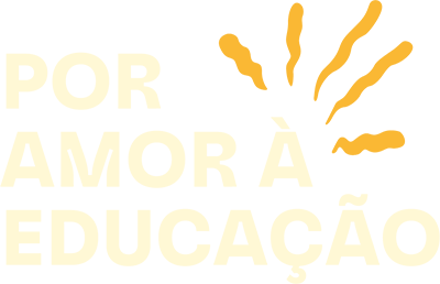 Por amor à educação